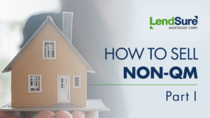How to Sell Non-QM Webinar Part I image