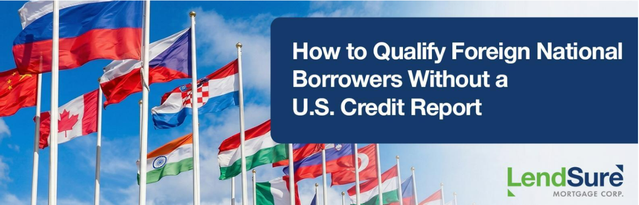 foreign national mortgage guidelines